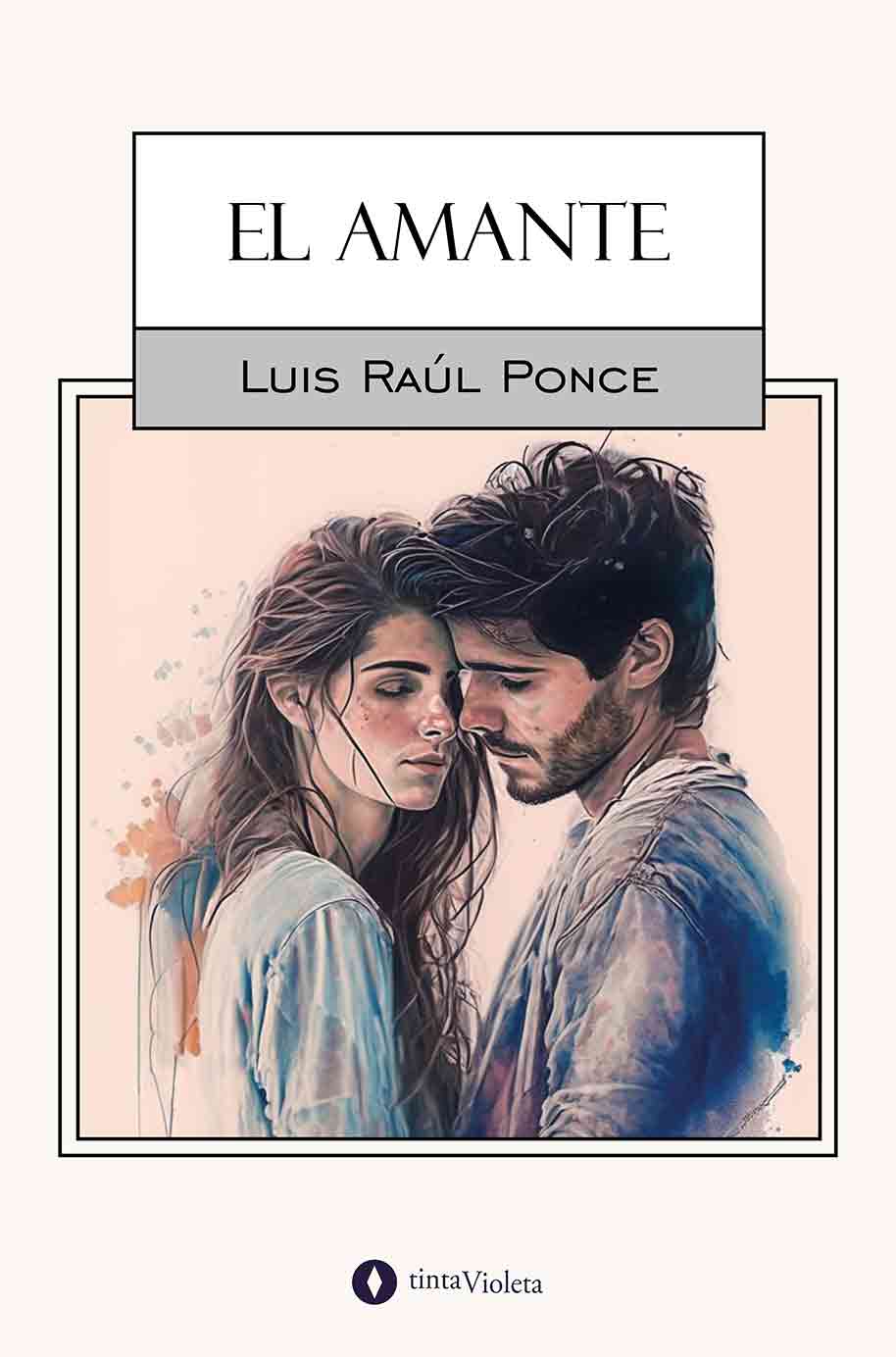 E-book El amante de Luis Raúl Ponce