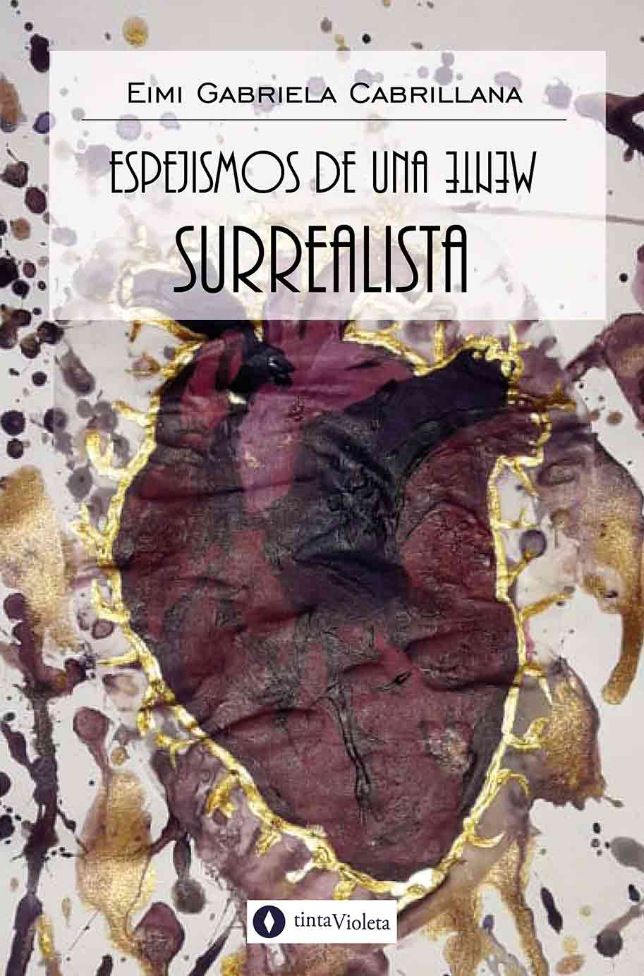 E-book Espejismos de una mente surrealista de Eimi Gabriela Cabrillana