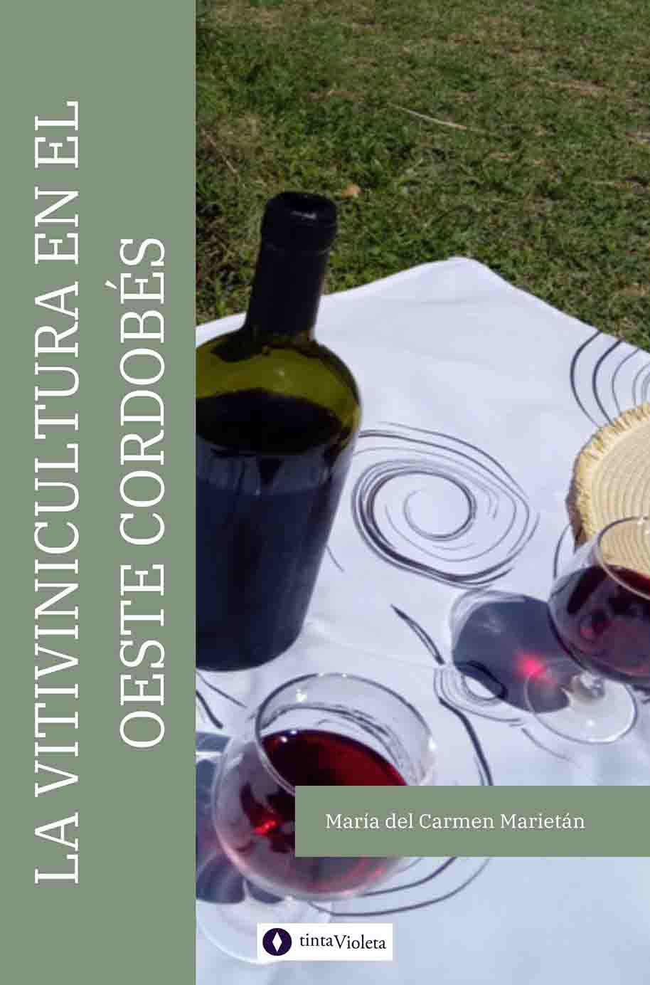 E-book La vitivinicultura en el Oeste cordobés de María del Carmen Marietán